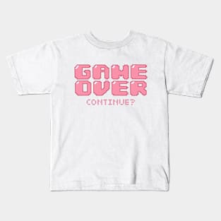 Game over, continue? Kids T-Shirt